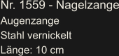 Nr. 1559 - Nagelzange Augenzange Stahl vernickelt Länge: 10 cm