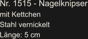 Nr. 1515 - Nagelknipser mit Kettchen Stahl vernickelt Länge: 5 cm